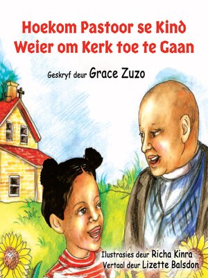 cover image of Hoekom Pastoor se Kind Weier om Kerk toe te Gaan